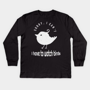 Funny Birdwatching Birder Quote Kids Long Sleeve T-Shirt